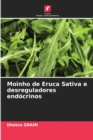Image for Moinho de Eruca Sativa e desreguladores endocrinos