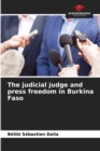 Image for The judicial judge and press freedom in Burkina Faso