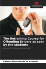 Image for The Retraining Course for Offending Drivers as seen by the students