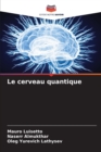 Image for Le cerveau quantique