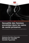 Image for Sexualite des femmes enceintes dans les soins de sante primaires