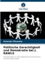 Image for Politische Gerechtigkeit und Demokratie bei J. RAWLS