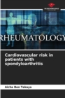 Image for Cardiovascular risk in patients with spondyloarthritis