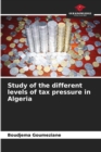 Image for Study of the different levels of tax pressure in Algeria