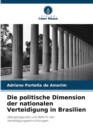 Image for Die politische Dimension der nationalen Verteidigung in Brasilien