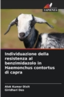 Image for Individuazione della resistenza al benzimidazolo in Haemonchus contortus di capra