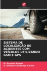 Image for Sistema de Localizacao de Acidentes Com Veiculos Utilizando GSM E GPS