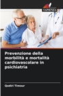 Image for Prevenzione della morbilita e mortalita cardiovascolare in psichiatria