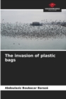 Image for The invasion of plastic bags