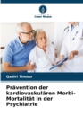 Image for Pravention der kardiovaskularen Morbi-Mortalitat in der Psychiatrie
