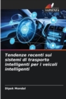 Image for Tendenze recenti sui sistemi di trasporto intelligenti per i veicoli intelligenti