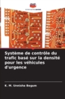 Image for Systeme de controle du trafic base sur la densite pour les vehicules d&#39;urgence