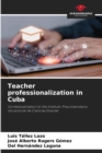 Image for Teacher professionalization in Cuba