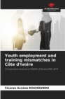 Image for Youth employment and training mismatches in Cote d&#39;Ivoire