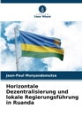 Image for Horizontale Dezentralisierung und lokale Regierungsfuhrung in Ruanda
