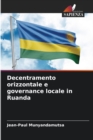 Image for Decentramento orizzontale e governance locale in Ruanda