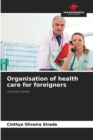 Image for Organisation of health care for foreigners