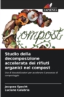 Image for Studio della decomposizione accelerata dei rifiuti organici nel compost