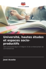 Image for Universite, hautes etudes et espaces socio-productifs