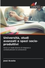 Image for Universita, studi avanzati e spazi socio-produttivi