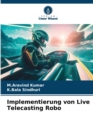 Image for Implementierung von Live Telecasting Robo