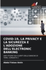 Image for Covid-19, La Privacy E La Sicurezza E l&#39;Adozione Dell&#39;electronic Banking