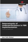 Image for Determinants of underperformance in FBR implementation