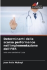 Image for Determinanti della scarsa performance nell&#39;implementazione dell&#39;FBR