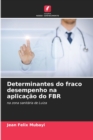 Image for Determinantes do fraco desempenho na aplicacao do FBR