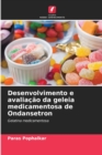 Image for Desenvolvimento e avaliacao da geleia medicamentosa de Ondansetron