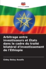 Image for Arbitrage entre investisseurs et Etats dans le cadre du traite bilateral d&#39;investissement de l&#39;Ethiopie