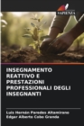 Image for Insegnamento Reattivo E Prestazioni Professionali Degli Insegnanti