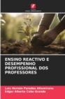 Image for Ensino Reactivo E Desempenho Profissional DOS Professores