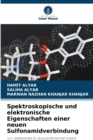 Image for Spektroskopische und elektronische Eigenschaften einer neuen Sulfonamidverbindung