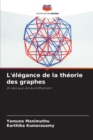 Image for L&#39;elegance de la theorie des graphes