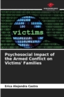 Image for Psychosocial Impact of the Armed Conflict on Victims&#39; Families