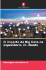 Image for O impacto do Big Data na experiencia do cliente