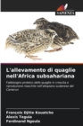 Image for L&#39;allevamento di quaglie nell&#39;Africa subsahariana