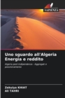 Image for Uno sguardo all&#39;Algeria Energia e reddito