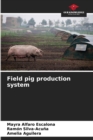 Image for Field pig production system