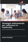 Image for Strategie motivazionali per rafforzare la leadership