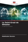 Image for Le Saint-Graal de Wheeler
