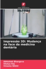 Image for Impressao 3D : Mudanca na face da medicina dentaria