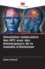 Image for Simulation moleculaire des NTC avec des biomarqueurs de la maladie d&#39;Alzheimer