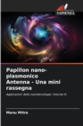 Image for Papillon nano-plasmonico Antenna - Una mini rassegna