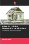 Image for Crise do credito hipotecario de alto risco