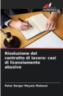 Image for Risoluzione del contratto di lavoro : casi di licenziamento abusivo