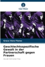 Image for Geschlechtsspezifische Gewalt in der Partnerschaft gegen Frauen