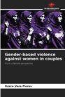 Image for Gender-based violence against women in couples
