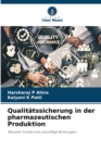 Image for Qualitatssicherung in der pharmazeutischen Produktion